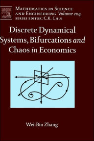 Title: Discrete Dynamical Systems, Bifurcations and Chaos in Economics, Author: Wei-Bin Zhang