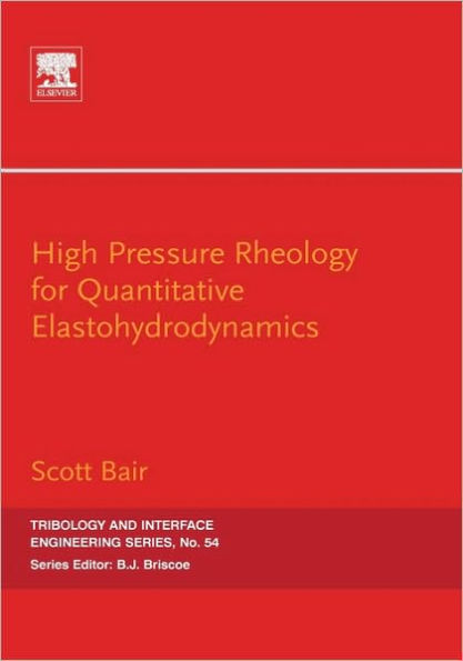 High Pressure Rheology for Quantitative Elastohydrodynamics