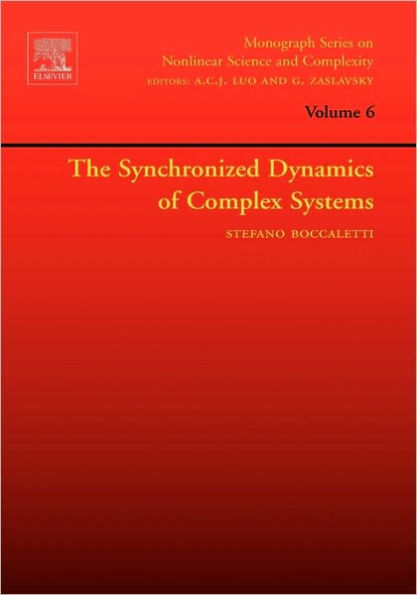 The Synchronized Dynamics of Complex Systems