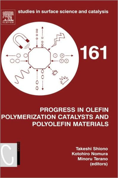Progress in Olefin Polymerization Catalysts and Polyolefin Materials: Proceedings of the First Asian Polyolefin Workshop, Nara, Japan, December 7-9, 2005