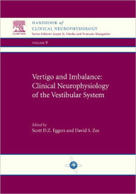 Title: Vertigo and Imbalance: Clinical Neurophysiology of the Vestibular System: Handbook of Clinical Neurophysiology, Author: S. D. Eggers