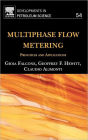Multiphase Flow Metering: Principles and Applications