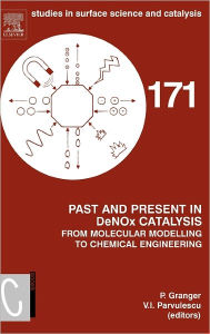 Title: Past and Present in DeNOx Catalysis: From Molecular Modelling to Chemical Engineering, Author: Pascal Granger