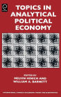 Topics in Analytical Political Economy / Edition 1