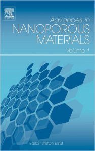 Title: Advances in Nanoporous Materials, Author: Stefan Ernst