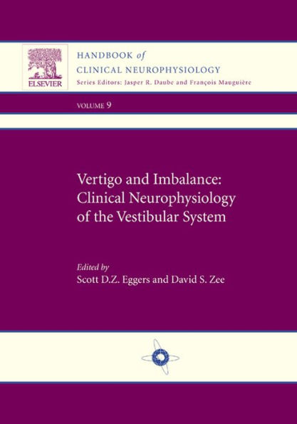 Vertigo and Imbalance: Clinical Neurophysiology of the Vestibular System: Handbook of Clinical Neurophysiology