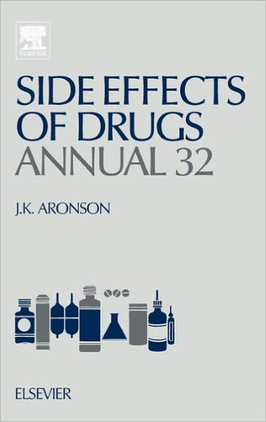 Side Effects of Drugs Annual: A Worldwide Yearly Survey of New Data and Trends in Adverse Drug Reactions