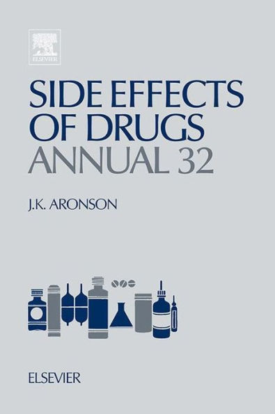 Side Effects of Drugs Annual: A Worldwide Yearly Survey of New Data and Trends in Adverse Drug Reactions