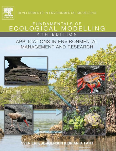 Fundamentals of Ecological Modelling: Applications in Environmental Management and Research / Edition 4