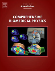 Title: Comprehensive Biomedical Physics, Author: Anders Brahme