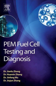 Title: PEM Fuel Cell Testing and Diagnosis, Author: Jifeng Wu