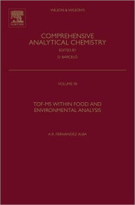 Title: TOF-MS within Food and Environmental Analysis, Author: Amadeo Rodriguez Fernandez-Alba