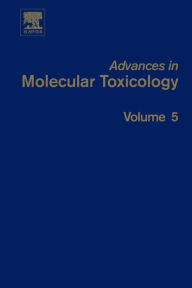 Title: Advances in Molecular Toxicology, Author: James C. Fishbein