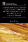 Stratigraphic Reservoir Characterization for Petroleum Geologists, Geophysicists, and Engineers