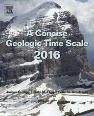 Title: A Concise Geologic Time Scale: 2016, Author: J.G. Ogg