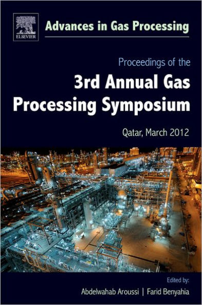 Proceedings of the 3rd International Gas Processing Symposium: Qatar, March 2012