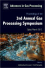 Proceedings of the 3rd International Gas Processing Symposium: Qatar, March 2012