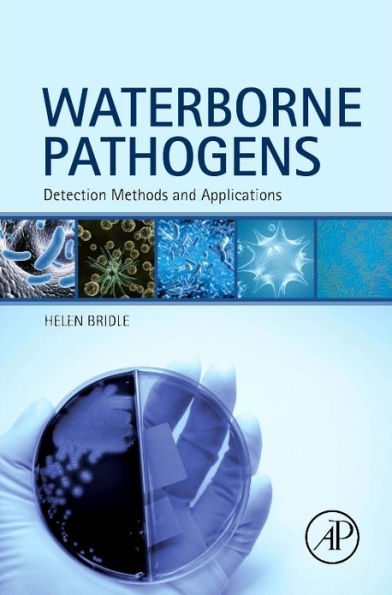 Waterborne Pathogens: Detection Methods and Applications