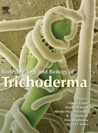 Title: Biotechnology and Biology of Trichoderma, Author: Vijai G. Gupta