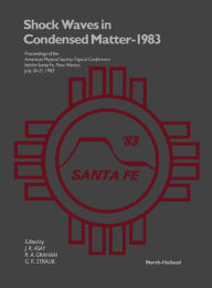 Title: Shock Waves in Condensed Matter - 1983, Author: J.R. Asay