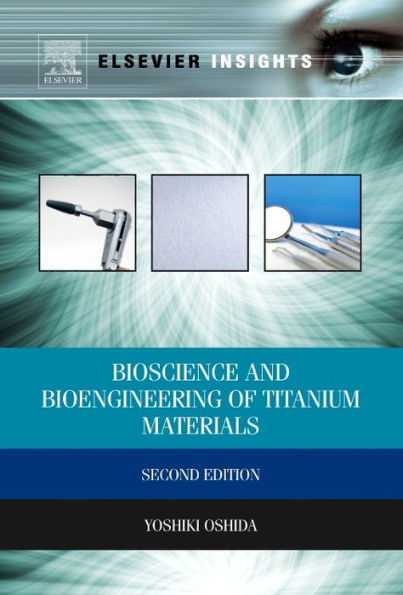 Bioscience and Bioengineering of Titanium Materials / Edition 2