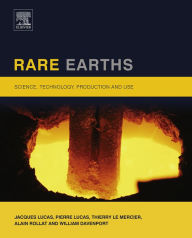 Title: Rare Earths: Science, Technology, Production and Use, Author: Jacques Lucas