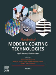 Title: Handbook of Modern Coating Technologies: Applications and Development, Author: Mahmood Aliofkhazraei