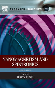 Title: Nanomagnetism and Spintronics / Edition 2, Author: Teruya Shinjo