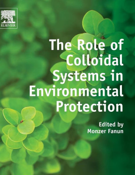 The Role of Colloidal Systems in Environmental Protection