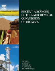 Title: Recent Advances in Thermochemical Conversion of Biomass, Author: Ashok Pandey