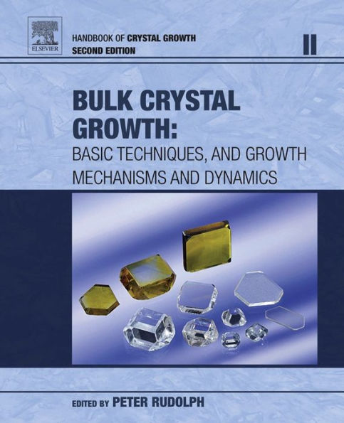 Handbook of Crystal Growth: Bulk Crystal Growth