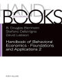 Handbook of Behavioral Economics - Foundations and Applications 2