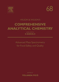 Title: Advanced Mass Spectrometry for Food Safety and Quality, Author: Elsevier Science