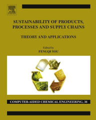 Title: Sustainability of Products, Processes and Supply Chains: Theory and Applications, Author: Elsevier Science