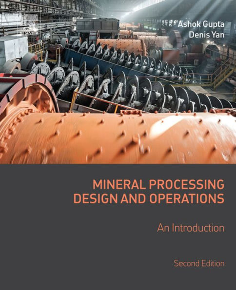 Mineral Processing Design and Operations: An Introduction