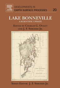 Title: Lake Bonneville: A Scientific Update, Author: Charles G. Oviatt