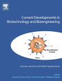 Current Developments in Biotechnology and Bioengineering: Human and Animal Health Applications