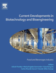 Title: Current Developments in Biotechnology and Bioengineering: Food and Beverages Industry, Author: Ashok Pandey