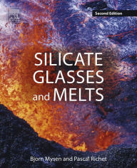 Title: Silicate Glasses and Melts, Author: Bjorn Mysen