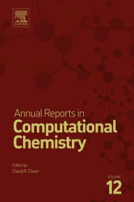 Title: Annual Reports in Computational Chemistry, Author: David A. Dixon