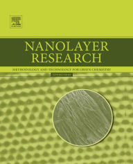 Title: Nanolayer Research: Methodology and Technology for Green Chemistry, Author: Toyoko Imae