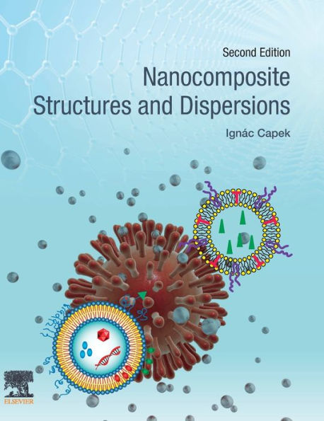 Nanocomposite Structures and Dispersions / Edition 2