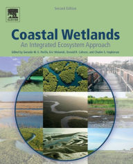 Title: Coastal Wetlands: An Integrated Ecosystem Approach / Edition 2, Author: Gerardo Perillo