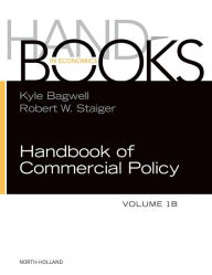 Title: Handbook of Commercial Policy, Author: Kyle Bagwell