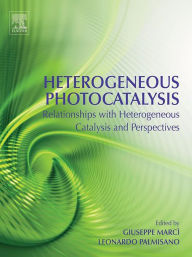 Title: Heterogeneous Photocatalysis: Relationships with Heterogeneous Catalysis and Perspectives, Author: Giuseppe Marcì