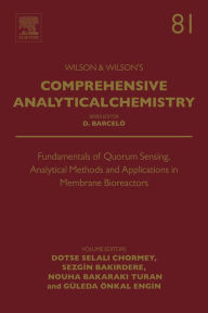 Title: Fundamentals of Quorum Sensing, Analytical Methods and Applications in Membrane Bioreactors, Author: Elsevier Science