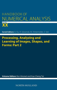 Title: Processing, Analyzing and Learning of Images, Shapes, and Forms: Part 2, Author: Ron Kimmel