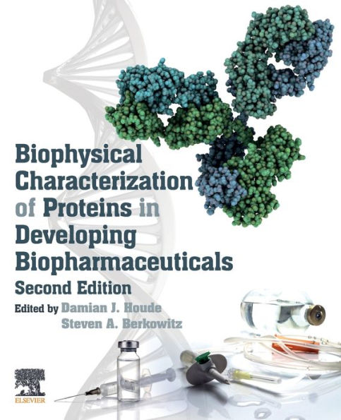 Biophysical Characterization of Proteins in Developing Biopharmaceuticals / Edition 2