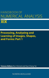 Title: Processing, Analyzing and Learning of Images, Shapes, and Forms: Part 1, Author: Ron Kimmel