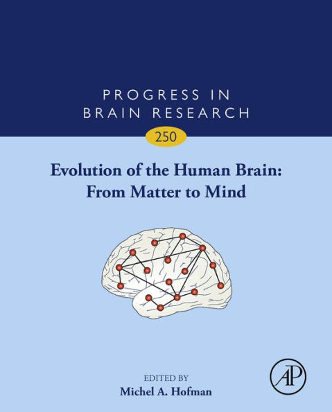 Evolution of the Human Brain: From Matter to Mind